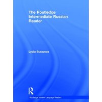 The Routledge Intermediate Russian Reader von Taylor and Francis