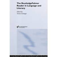The RoutledgeFalmer Reader in Language and Literacy von Taylor and Francis
