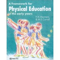 A Framework for Physical Education in the Early Years von Taylor & Francis Ltd (Sales)