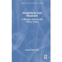 Antígona by José Watanabe von Taylor & Francis
