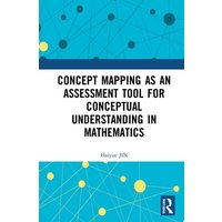 Concept Mapping as an Assessment Tool for Conceptual Understanding in Mathematics von Taylor & Francis