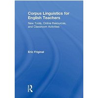 Corpus Linguistics for English Teachers von Taylor & Francis Ltd (Sales)
