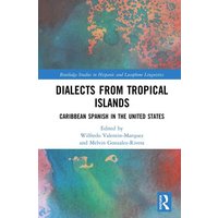 Dialects from Tropical Islands von Taylor & Francis