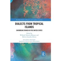 Dialects from Tropical Islands von Taylor & Francis