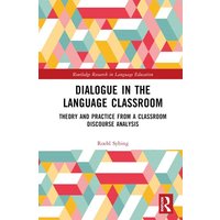 Dialogue in the Language Classroom von Taylor & Francis