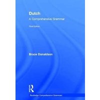 Dutch: A Comprehensive Grammar von Taylor & Francis