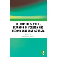 Effects of Service-Learning in Foreign and Second Language Courses von Taylor & Francis