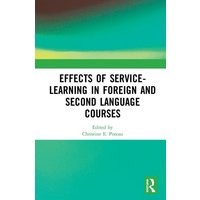 Effects of Service-Learning in Foreign and Second Language Courses von Taylor & Francis Ltd (Sales)