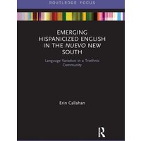 Emerging Hispanicized English in the Nuevo New South von Taylor & Francis