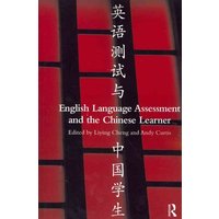 English Language Assessment and the Chinese Learner von Taylor & Francis Ltd (Sales)