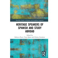 Heritage Speakers of Spanish and Study Abroad von Taylor & Francis Ltd (Sales)