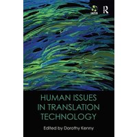 Human Issues in Translation Technology von Taylor & Francis