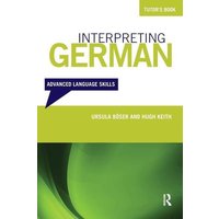 Interpreting German-Tutors Bk von Taylor & Francis