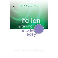 Italian Grammar Made Easy von Taylor & Francis