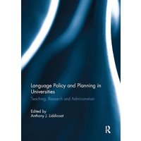 Language Policy and Planning in Universities von Taylor & Francis