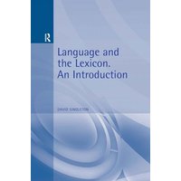 Language and the Lexicon von Taylor & Francis