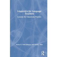Linguistics for Language Teachers von Taylor & Francis Ltd (Sales)