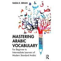 Mastering Arabic Vocabulary von Taylor and Francis