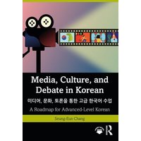 Media, Culture, and Debate in Korean,, von Taylor & Francis