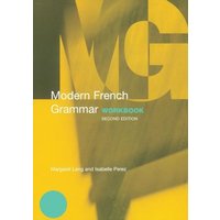 Modern French Grammar Workbook von Taylor & Francis