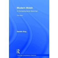 Modern Welsh: A Comprehensive Grammar von Taylor & Francis