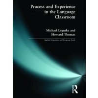 Process and Experience in the Language Classroom von Taylor & Francis Ltd (Sales)