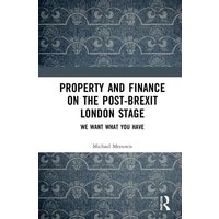 Property and Finance on the Post-Brexit London Stage von Taylor & Francis Ltd (Sales)