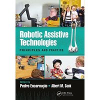 Robotic Assistive Technologies von Taylor & Francis