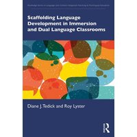 Scaffolding Language Development in Immersion and Dual Language Classrooms von Taylor & Francis Ltd (Sales)