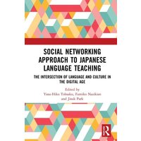 Social Networking Approach to Japanese Language Teaching von Taylor & Francis Ltd (Sales)