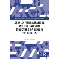 Spanish Verbalisations and the Internal Structure of Lexical Predicates von Taylor & Francis