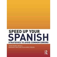 Speed Up Your Spanish von Taylor & Francis