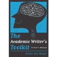 The Academic Writer's Toolkit von Taylor & Francis
