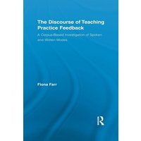 The Discourse of Teaching Practice Feedback von Taylor & Francis