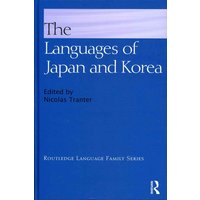The Languages of Japan and Korea von Taylor & Francis