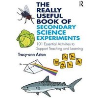 The Really Useful Book of Secondary Science Experiments von Taylor & Francis