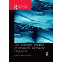 The Routledge Handbook of Translation Studies and Linguistics von Taylor & Francis Ltd (Sales)