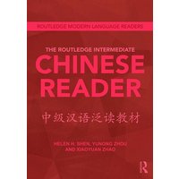 The Routledge Intermediate Chinese Reader von Taylor & Francis