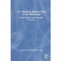 U.S. Mexican Spanish West of the Mississippi von Taylor & Francis Ltd (Sales)