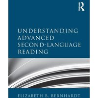 Understanding Advanced Second-Language Reading von Taylor & Francis Ltd (Sales)