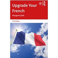 Upgrade Your French von Taylor & Francis