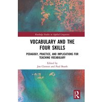 Vocabulary and the Four Skills von Taylor & Francis Ltd (Sales)