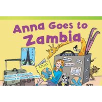 Anna Goes to Zambia von Teacher Created Materials