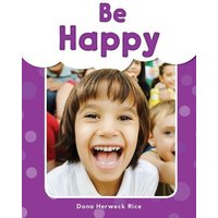 Be Happy von Teacher Created Materials