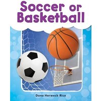 Soccer or Basketball von Teacher Created Materials