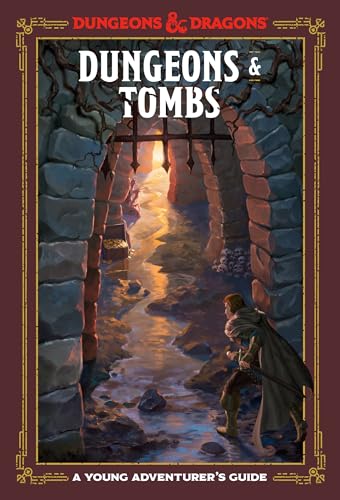 Dungeons & Tombs (Dungeons & Dragons): A Young Adventurer's Guide (Dungeons & Dragons Young Adventurer's Guides) von Ten Speed Press