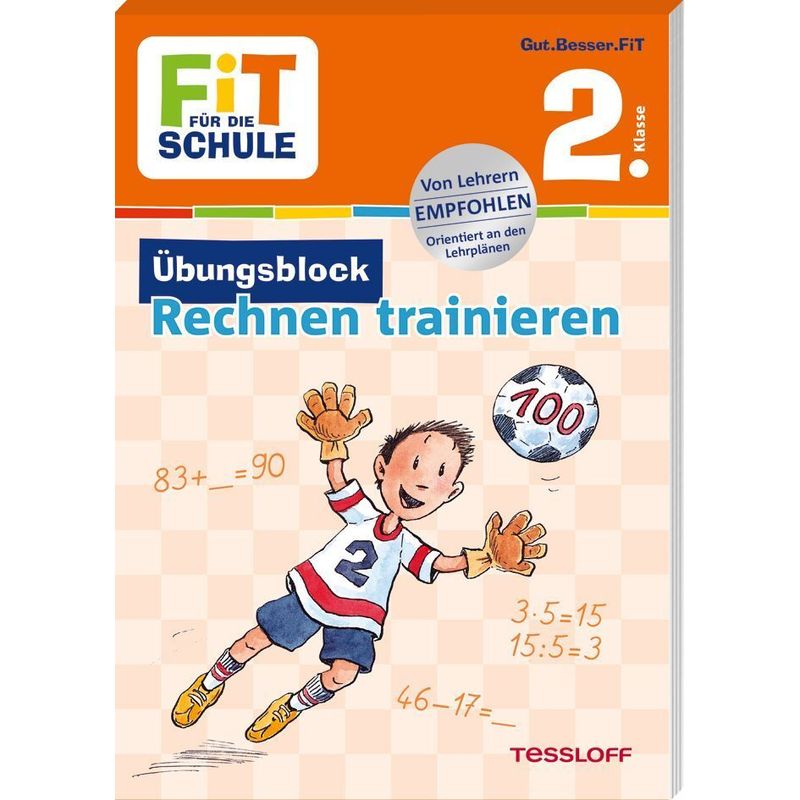 FiT für die Schule. Übungsblock Rechnen trainieren 2. Klasse von Tessloff Verlag Ragnar Tessloff GmbH & Co. KG