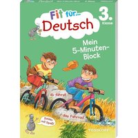 Fit für Deutsch 3. Klasse. Mein 5-Minuten-Block von Tessloff Verlag Ragnar Tessloff GmbH & Co. KG