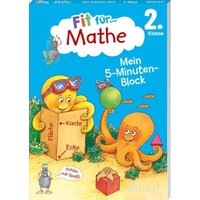 Fit für Mathe 2. Klasse. Mein 5-Minuten-Block von Tessloff Verlag Ragnar Tessloff GmbH & Co. KG