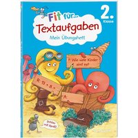 Fit für Textaufgaben 2. Klasse. Mein Übungsheft von Tessloff Verlag Ragnar Tessloff GmbH & Co. KG